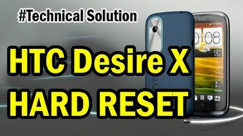 Htc desire x hard reset
