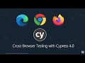 Cross Browser testing with Cypress 4.0 (Edge/Chrome/Firefox/Electron support)