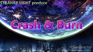 Crystal Skies - Crash & Burn[Nightcore]