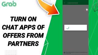 How To Turn On Chat Apps Of Offers From Partners On Grab App screenshot 1