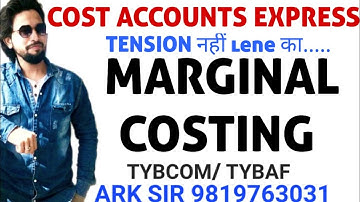 MARGINAL Costing | University Solution||Cost Account |Tybcom sem6|Tybaf sem6 |Ark sir 
