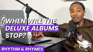 How Many Deluxe Albums Do We Need? Forest Hills Drive, LANA, & More | R&R 076