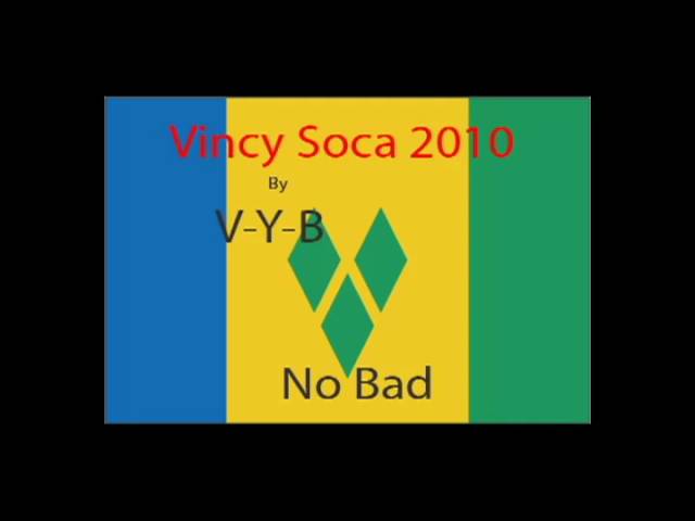 Vincy Soca 2010. V-Y-B No bad.avi
