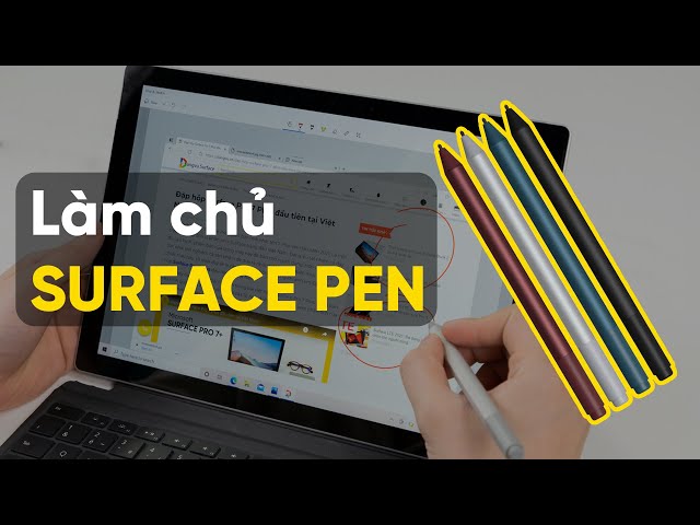 Hướng dẫn làm chủ Surface Pen