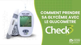 Comment prendre sa glycémie avec le glucomètre Check 3 