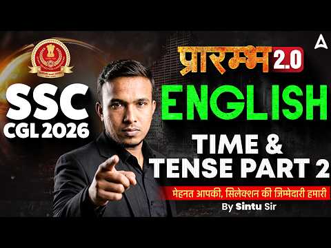 SSC CGL 2026 | SSC CGL English Classes | Time and Tense #2 | SSC CGL English By Sintu Sir