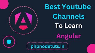 ⚡20  Best  Youtube channels to learn Angular | Angular Tutorial | Learn Angular| Angular Full Course