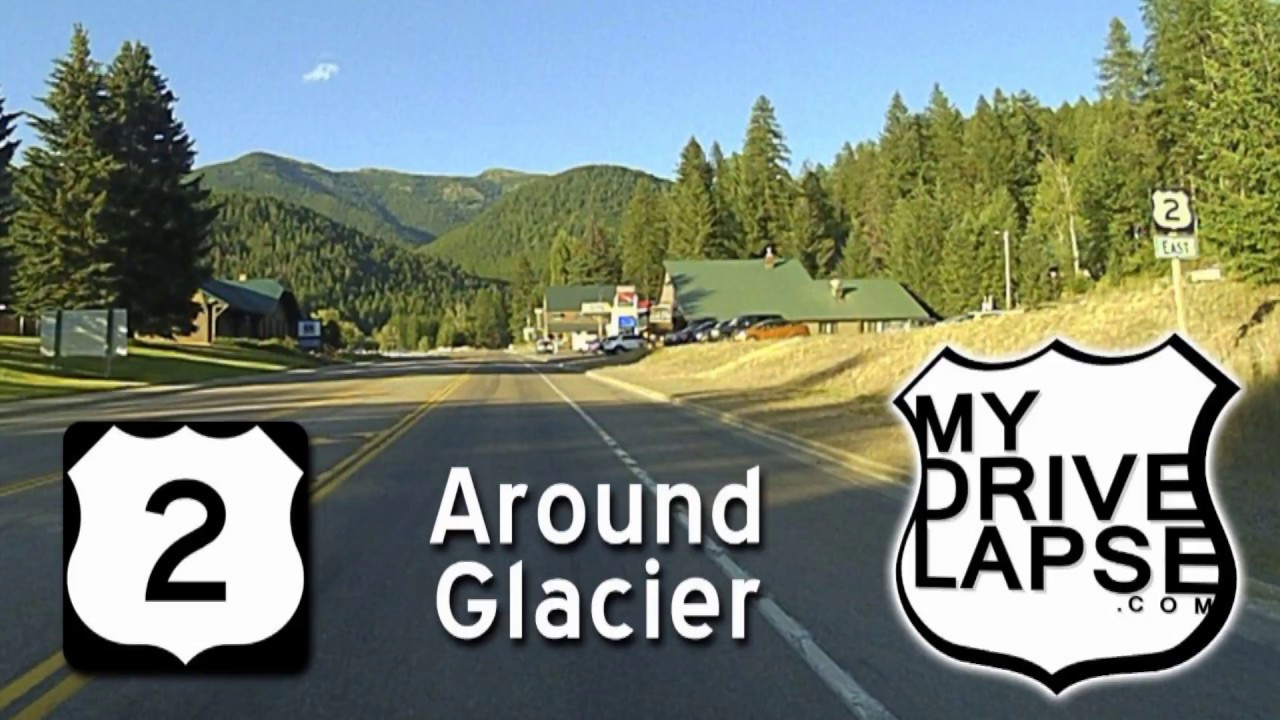 US 2 around Glacier National Park West Glacier to East Glacier YouTube