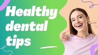 7 Tips To Have Healthy Teeth and Gums For Life - [Holistic Dentist Brisbane]