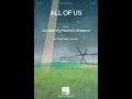 All Of Us (from Considering Matthew Shepard) (SATB divisi Choir) - by Craig Hella Johnson