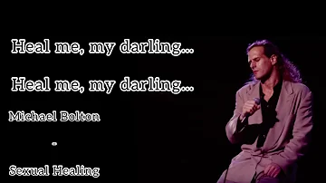 Michael Bolton - Sexual Healing Lyrics.