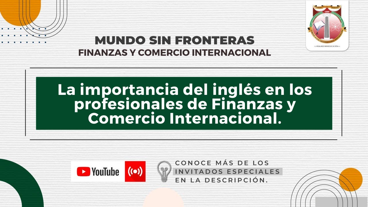 transatlántico labios elegante La importancia del inglés en los profesionales de Finanzas y Comercio  Internacional - URepublicana. - YouTube