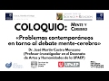 COLOQUIO Mente y Cerebro: 4° Participación; Dr. José Martín Castro Manzano (UPAEP)