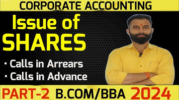 Issue of Shares | Corporate Accounting | Calls in Arrears & Advance | Part-2 | B.Com 2nd Yr | Sem-4