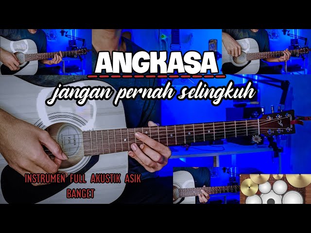 ANGKASA - JANGAN PERNAH SELINGKUH ( gitar cover) by senar melody instrumen full akustik class=