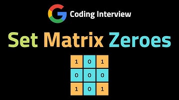 Set Matrix Zeroes - LeetCode 73 - Coding Interview Questions