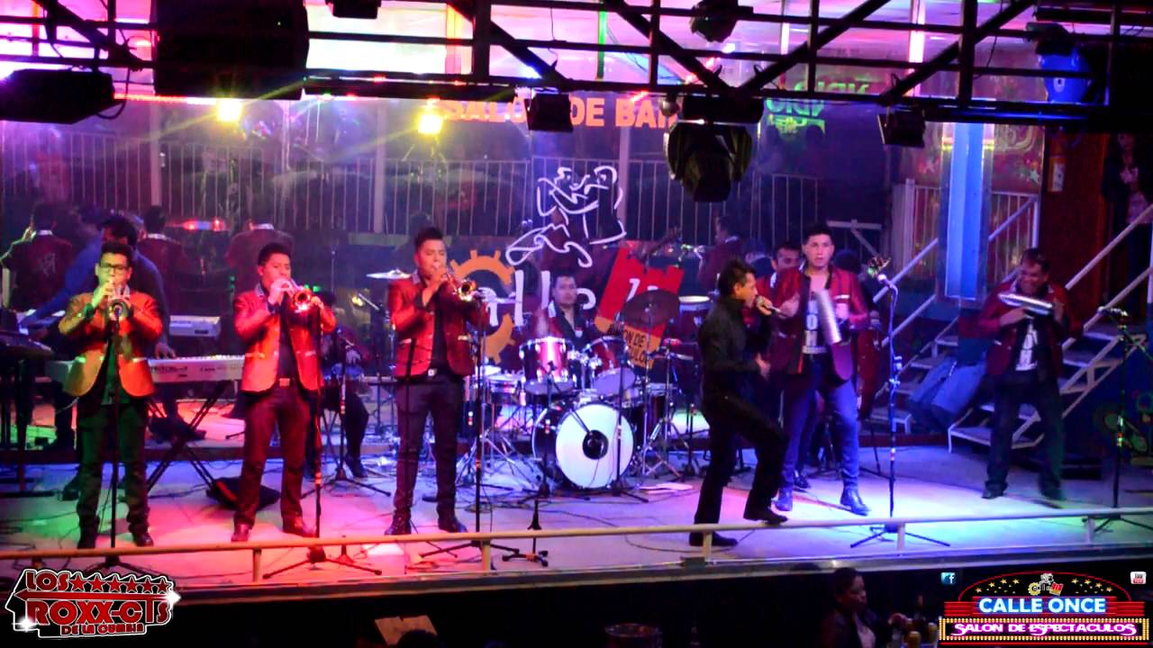 LOS ROXX CTS EN LA CALLE 11 *ELLA*