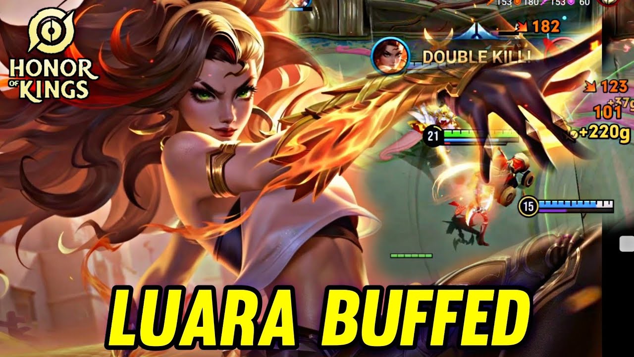 HOK : LUARA BUFFED NEW PATCH - HONOR OF KINGS