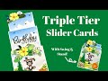 Triple Tier Slider Cards NO DIES NEEDED!