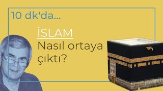 10 Dakikada - İslam Nasıl Ortaya Çıktı? (with Eng. & Ger. subtitles)