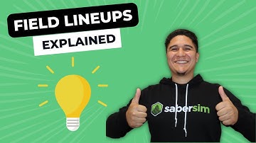 Field Lineups Explained