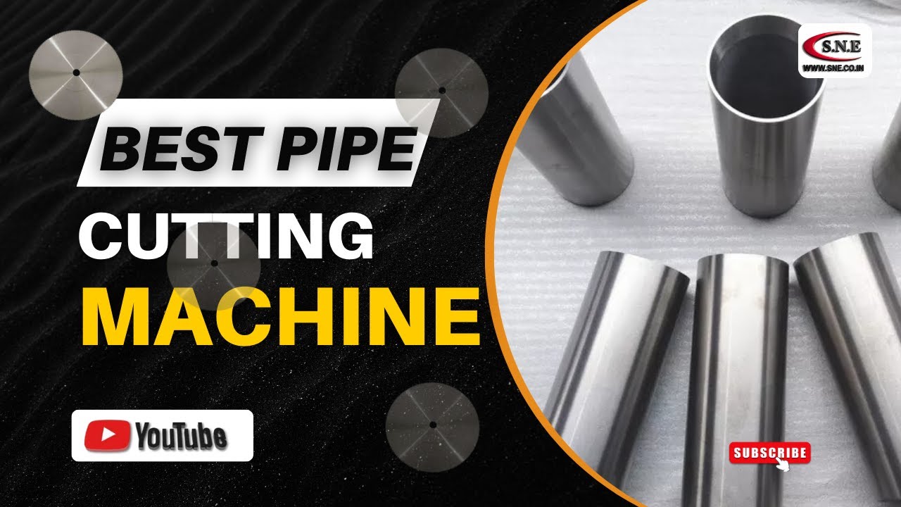 Burr-Less Pipe Cutting Machine for Furniture & Automobile Industry ...