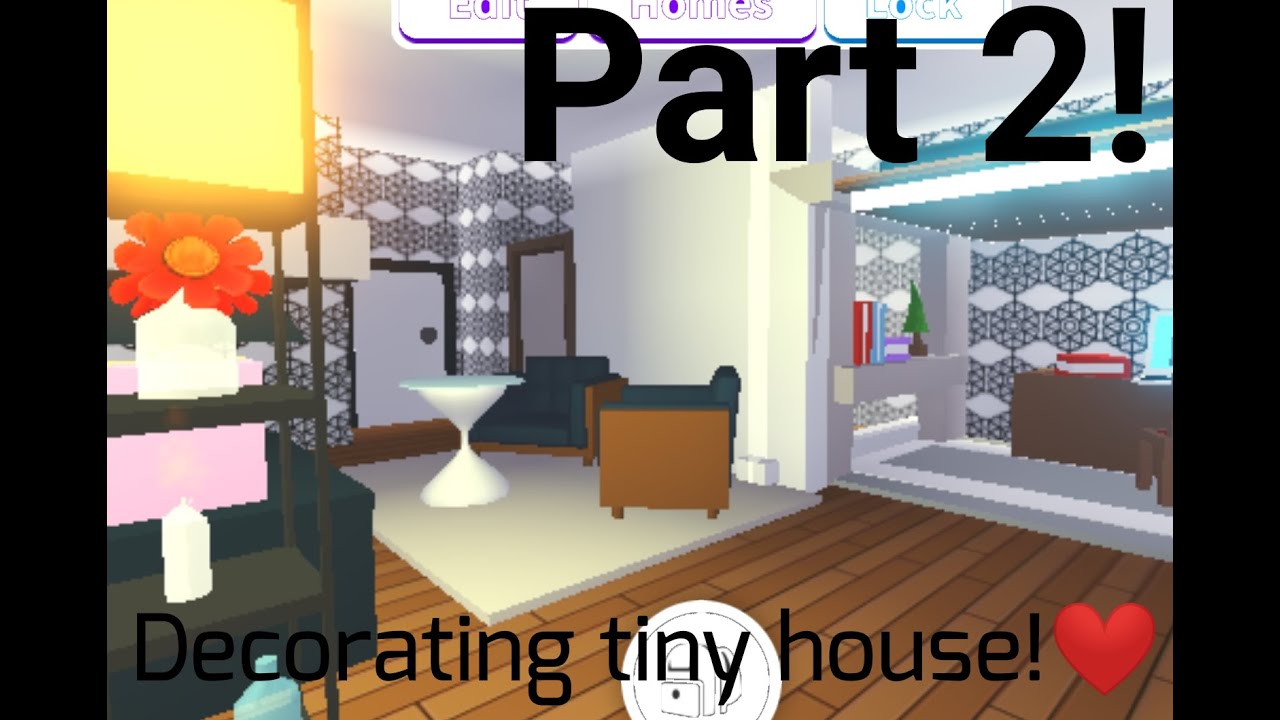 Decorating Tiny house *part 2* Roblox Adopt me YouTube