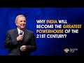 India the greatest powerhouse of the 21st century