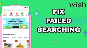 How To Fix And Solve Wish App Failed Searching | Final Solution