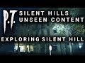 P.T. Unseen Content - Silent Hill Full Map Explored - Town and Streets Area