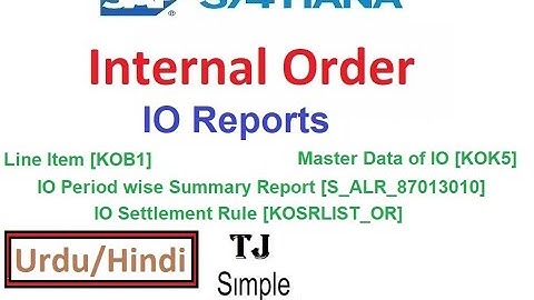 SAP-CO-IO-12 - Internal Order Reports in SAP [KOB1][KOK5] [S_ALR_87013010] [KOSRLIST_OR] -Hindi/Urdu