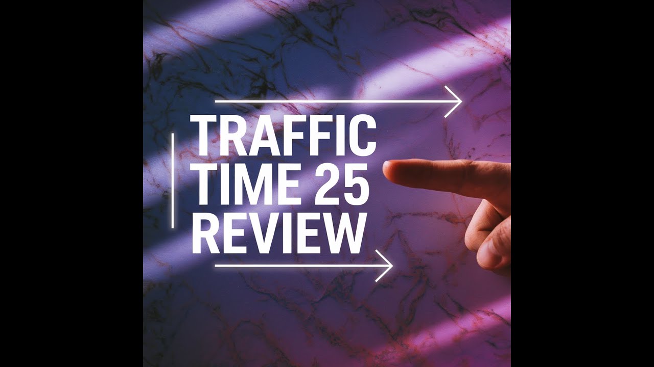 Traffic Time 25 Review: Unlocking Traffic Potential with AI Bonuses