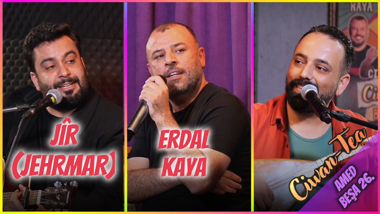 Ciwan Tea - BATMAN (Beşa 1) | Erdal Kaya, Jîr (Jehrmar)