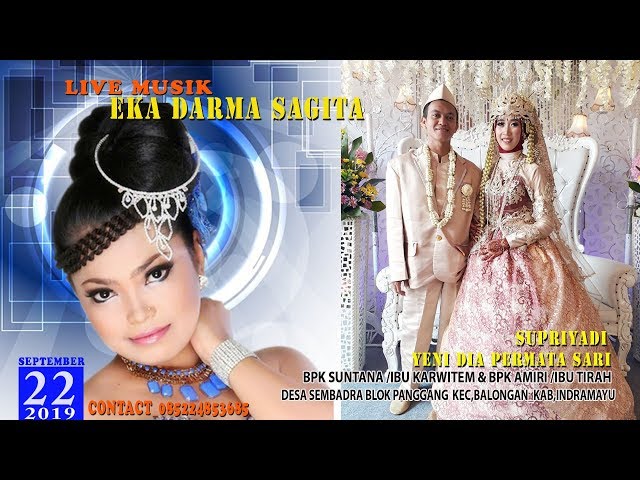 LIVE EKA DARMA SAGITA (NOK NENG) || SEMBADRA MINGGU 22SEPTEMBER 2019 class=