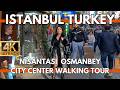 ISTANBUL TURKEY CITY CENTER 4K VIDEO ULTRA HD WALKING TOUR NISANTASI,OSMANBEY SHOPPING STREET FOODS