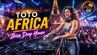 Toto – Africa (Ibiza Deep House Remix) | XL Deep Ibiza