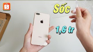 Thử mua Iphone 8 Plus - Giá 1,6tr trên Shopee và Cái Kết Ngọt ?