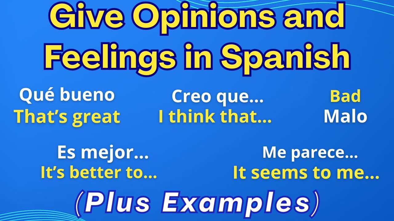 Наиболее полезные испанские фразы для выражения мнений и чувств (для начинающих)