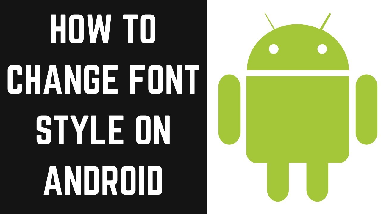 How to Change Font Style on Android Phone - YouTube