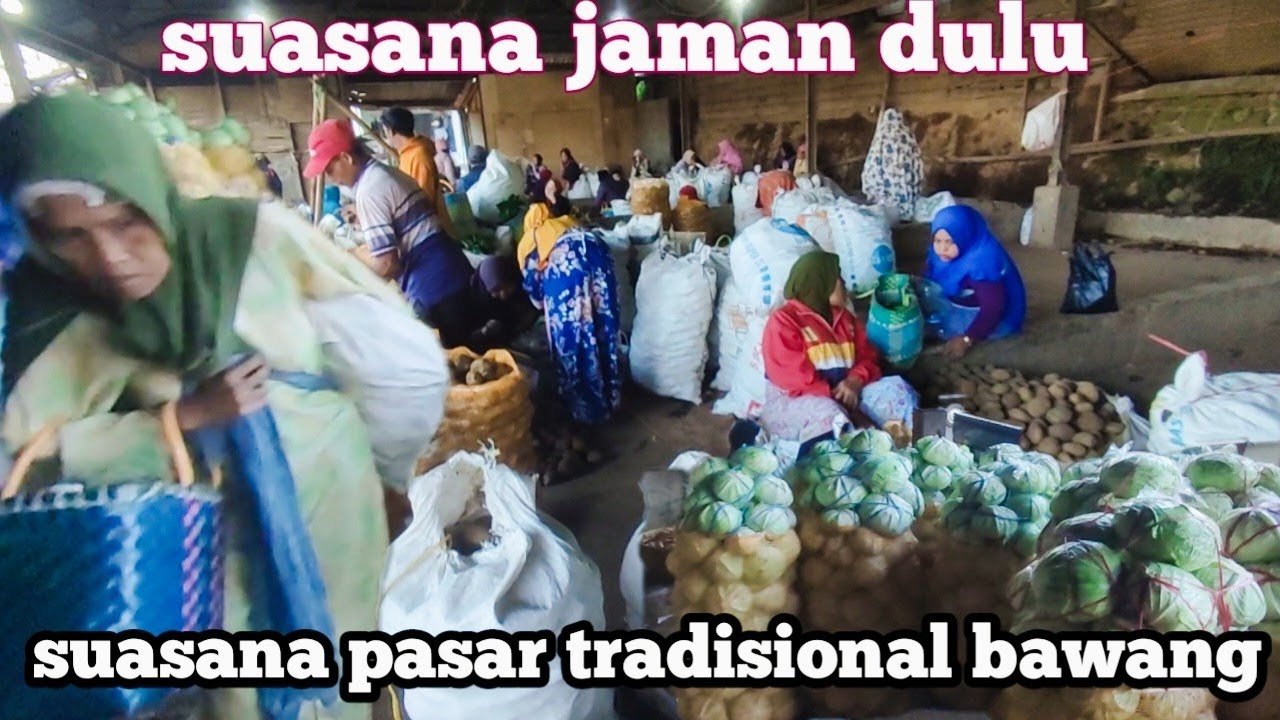SUASANA PASAR PAGI PASAR TRADISIONAL BAWANG KABUPATEN BATANG JAWA TENGAH