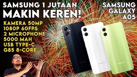 HP Samsung Murah 1 Jutaan, NAIK KELAS! Harga, Spesifikasi & REVIEW Galaxy A05 Indonesia