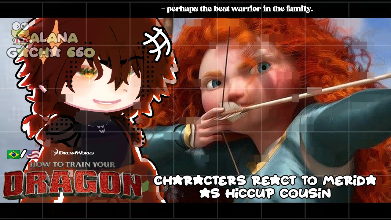•|HTTYD Characters React to Merida as Hiccup Cousin|• GACHA CLUB 🇧🇷/🇺🇸