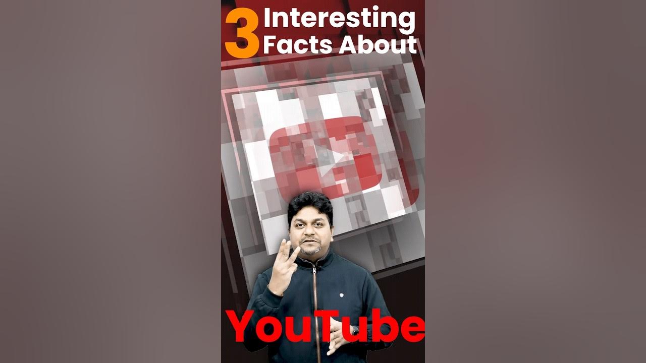 Top 3 YouTube interesting Facts Top 3 interesting Facts about YouTube