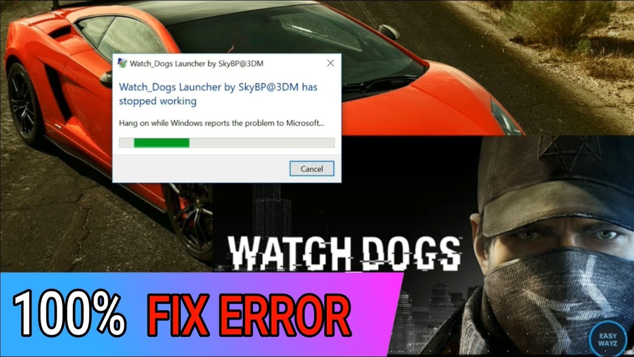 Watch Dogs Launcher by SKY BP@3MD has stopped working FIX (FULLY EXPLAINED)