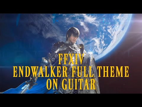 【Final Fantasy XIV】Endwalker Full Theme on Guitar Silia’s MIX