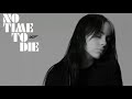 Billie Eilish No Time To Die 10 min