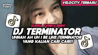 DJ TERMINATOR FULL KANE || STYLE VELOCITY SUPRA FVNKY TERBARU 2026 VIRAL YANG KALIAN CARI CARI!!