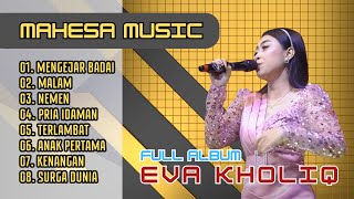 Eva Kholiq Full Album Terbaru | Mahesa Music