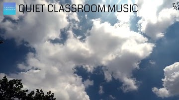 Quiet Classroom Music For Children, Captivating Clouds, sensory videos for kids, quiet reading music
