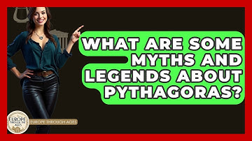 What Are Some Myths And Legends About Pythagoras? - Europe Through the Ages